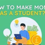 How to Make Money as a Student: The Ultimate Guide