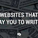 Top Websites That Pay You to Write: Earn $100+ Per Article