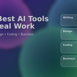 The Best AI Tools for Real Work featured image with gradient background and icons for writing, design, coding, and business