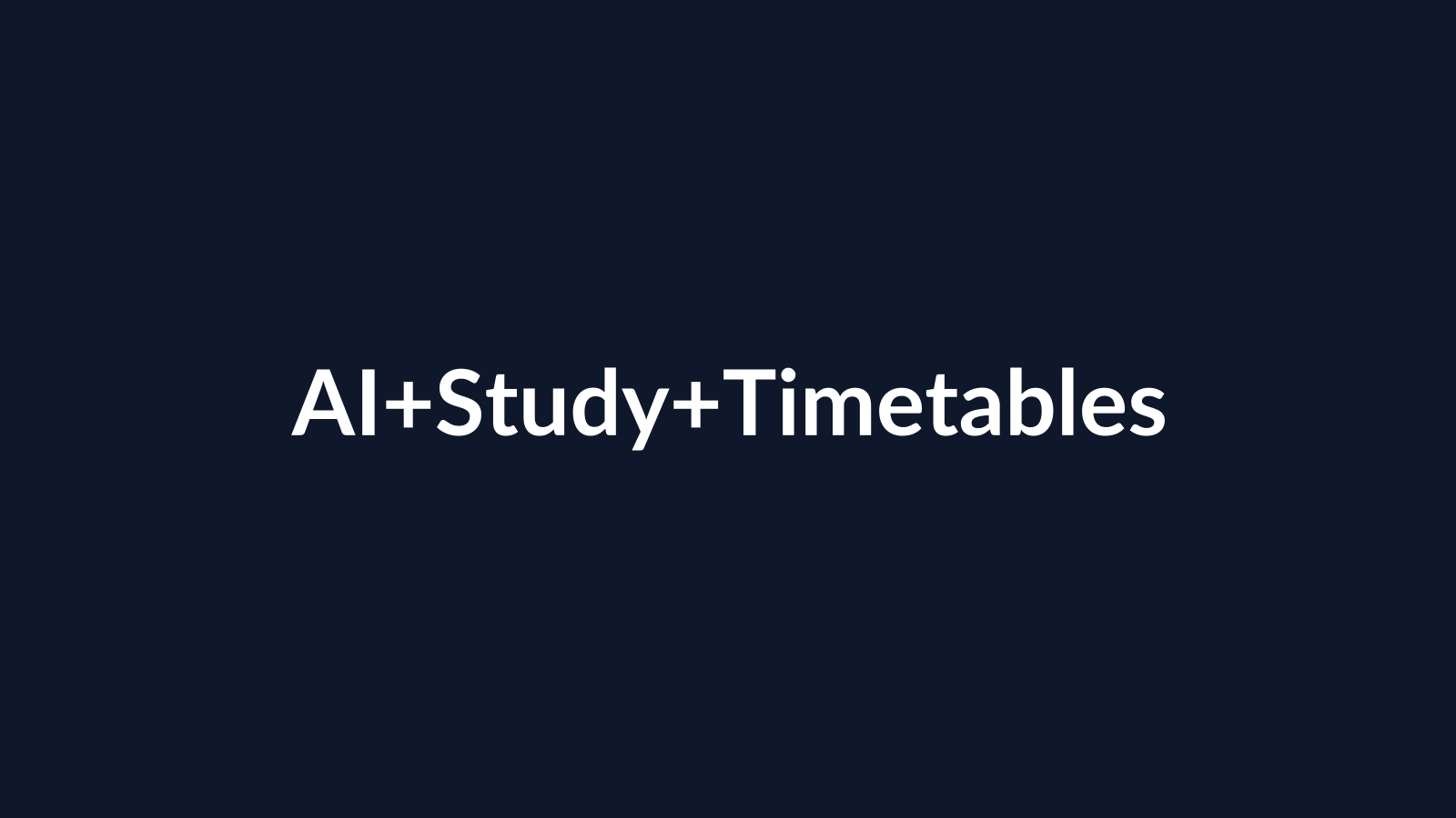 How to Use AI to Make Better Study Timetables