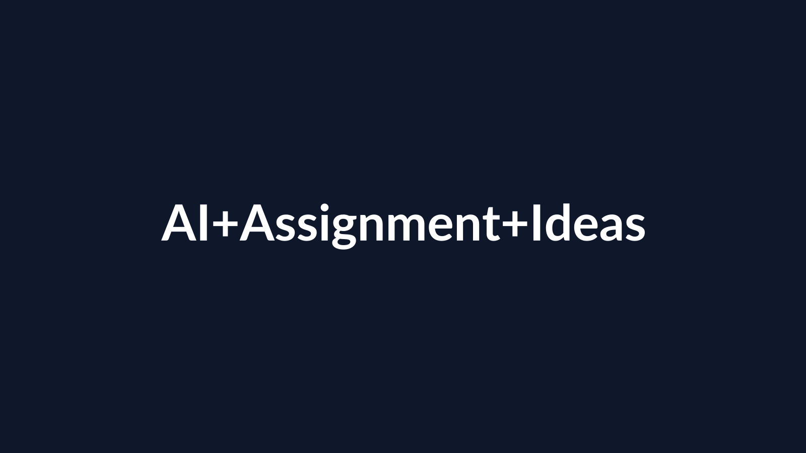 How AI Can Help with Assignment Idea Generation