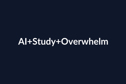 How AI Can Help Students Reduce Study Overwhelm