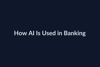How AI Is Used in Banking