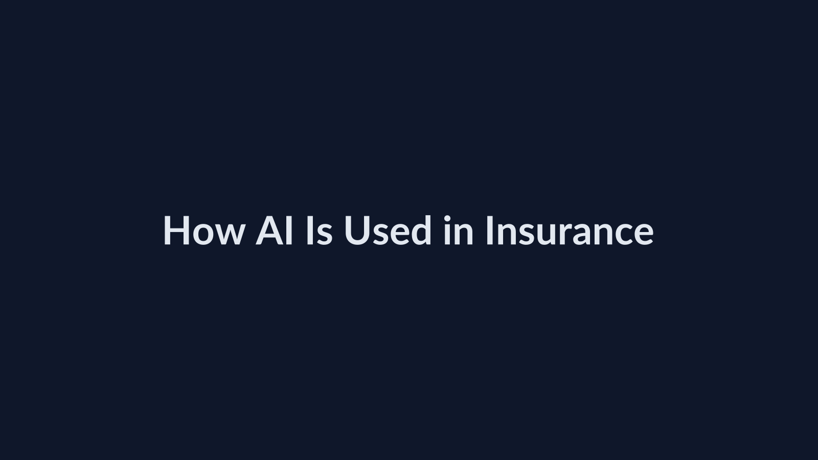 How AI Is Used in Insurance