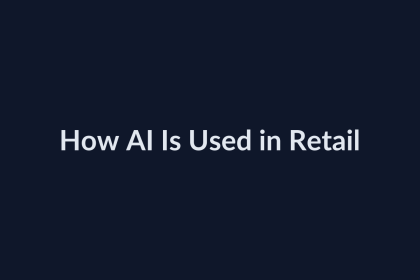 How AI Is Used in Retail
