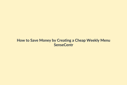 How to Save Money by Creating a Cheap Weekly Menu featured image