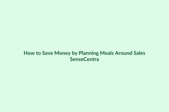 How to Save Money by Planning Meals Around Sales featured image