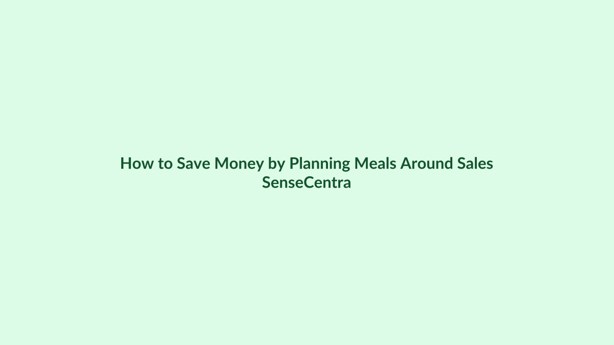 How to Save Money by Planning Meals Around Sales featured image
