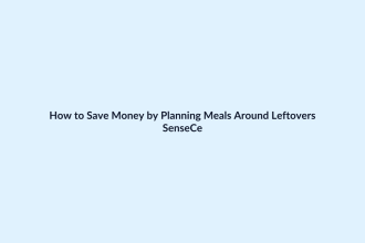 How to Save Money by Planning Meals Around Leftovers featured image