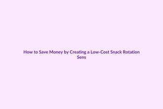 How to Save Money by Creating a Low-Cost Snack Rotation featured image