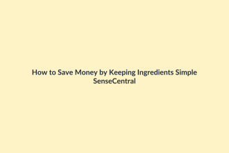 How to Save Money by Keeping Ingredients Simple featured image