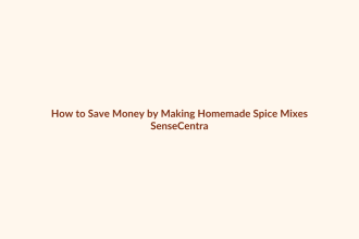 How to Save Money by Making Homemade Spice Mixes featured image