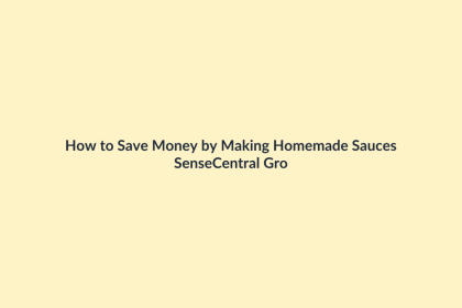 How to Save Money by Making Homemade Sauces featured image