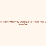 How to Save Money by Creating a 10-Minute Meal List featured image