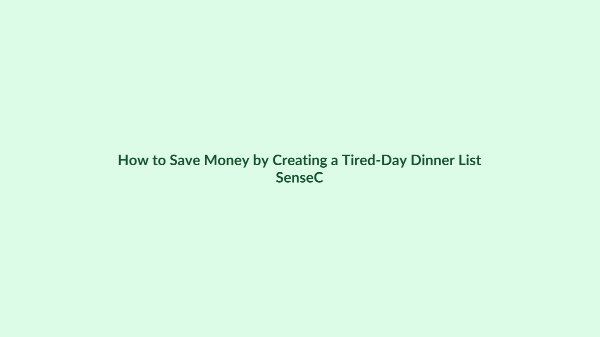How to Save Money by Creating a Tired-Day Dinner List featured image
