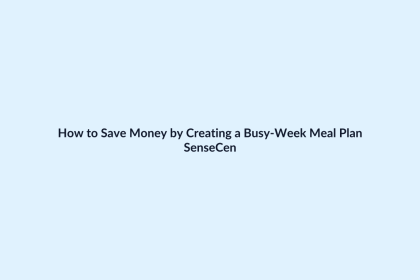 How to Save Money by Creating a Busy-Week Meal Plan featured image
