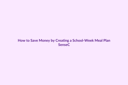 How to Save Money by Creating a School-Week Meal Plan featured image