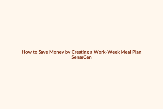 How to Save Money by Creating a Work-Week Meal Plan featured image