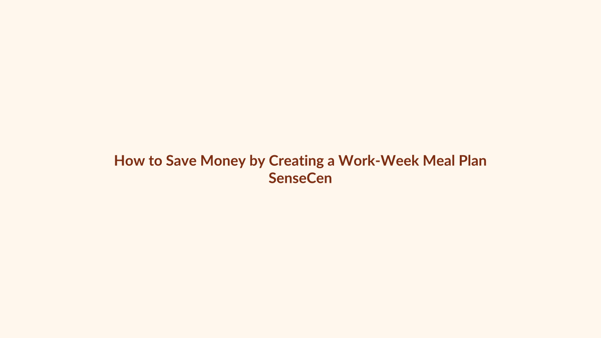 How to Save Money by Creating a Work-Week Meal Plan featured image