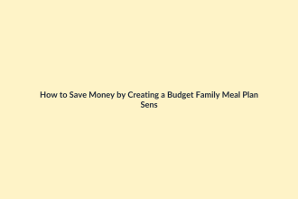 How to Save Money by Creating a Budget Family Meal Plan featured image