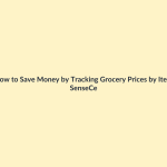 How to Save Money by Tracking Grocery Prices by Item featured image