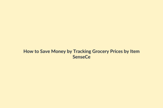 How to Save Money by Tracking Grocery Prices by Item featured image