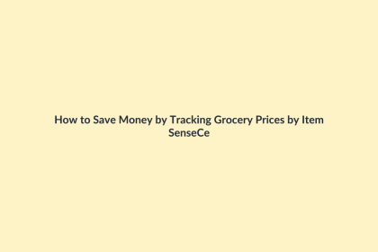 How to Save Money by Tracking Grocery Prices by Item featured image