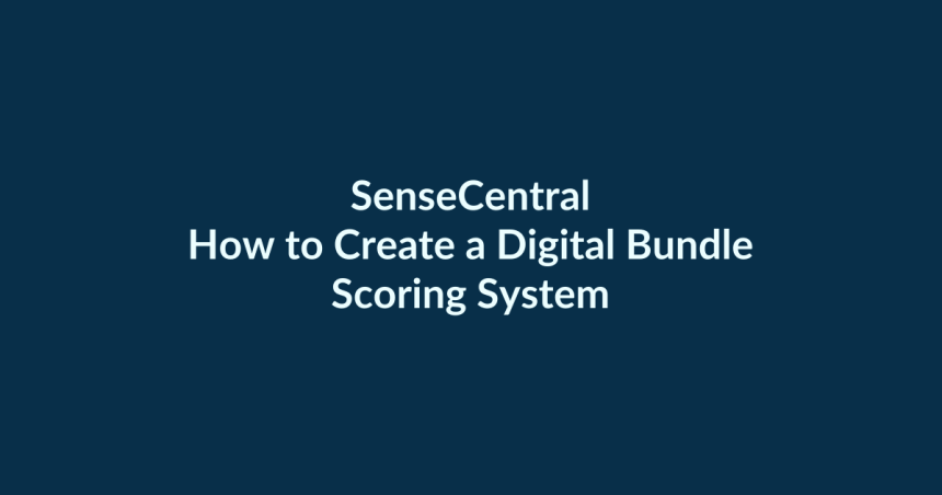 How to Create a Digital Bundle Scoring System | SenseCentral