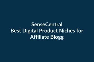 Best Digital Product Niches for Affiliate Bloggers | SenseCentral