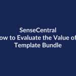 How to Evaluate the Value of a Template Bundle | SenseCentral