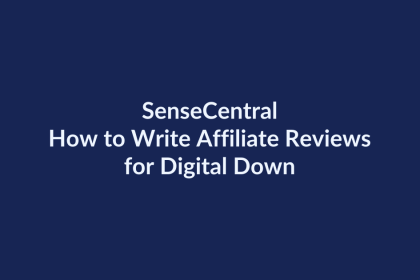 How to Write Affiliate Reviews for Digital Downloads | SenseCentral