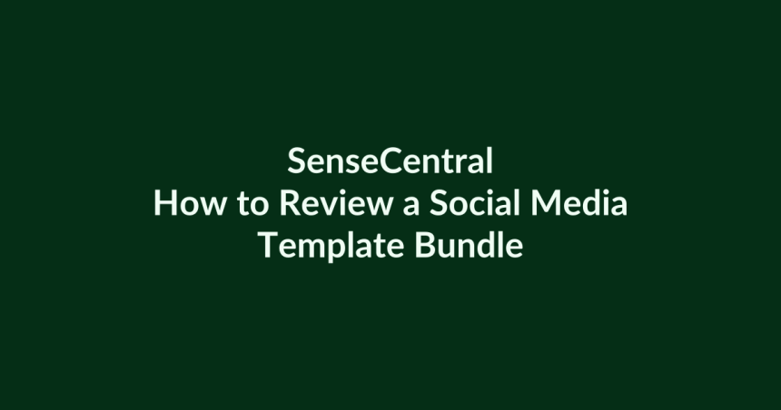 How to Review a Social Media Template Bundle | SenseCentral