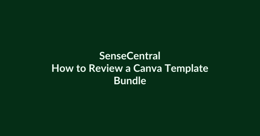 How to Review a Canva Template Bundle | SenseCentral