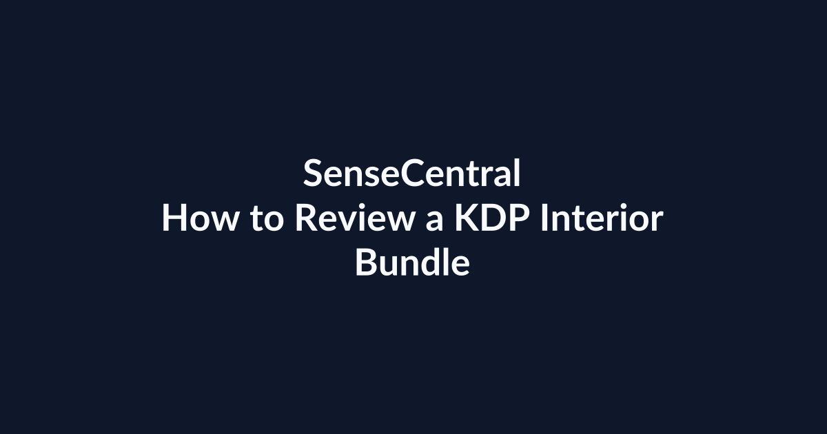 How to Review a KDP Interior Bundle | SenseCentral
