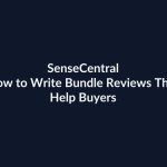 How to Write Bundle Reviews That Help Buyers | SenseCentral