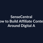 How to Build Affiliate Content Around Digital Asset Bundles | SenseCentral