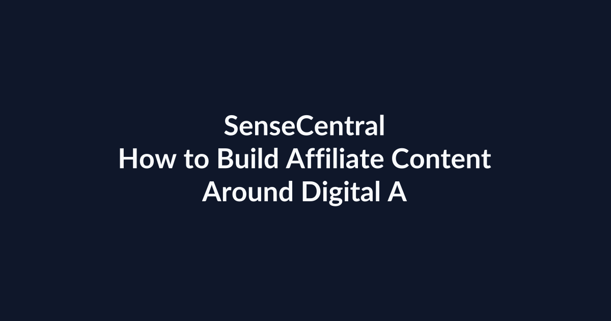 How to Build Affiliate Content Around Digital Asset Bundles | SenseCentral