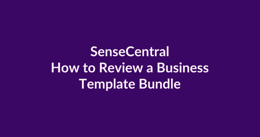 How to Review a Business Template Bundle | SenseCentral