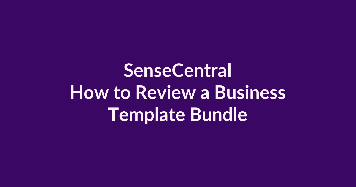 How to Review a Business Template Bundle | SenseCentral