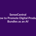 How to Promote Digital Product Bundles as an Affiliate | SenseCentral