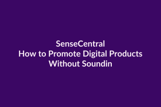 How to Promote Digital Products Without Sounding Pushy | SenseCentral