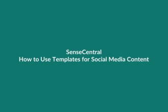 How to Use Templates for Social Media Content - SenseCentral guide