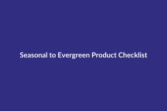 Seasonal to Evergreen Product Checklist guide for digital product sellers
