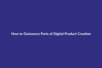 How to Outsource Parts of Digital Product Creation guide for digital product sellers