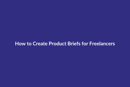How to Create Product Briefs for Freelancers guide for digital product sellers