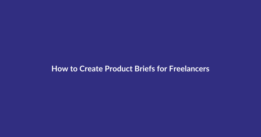 How to Create Product Briefs for Freelancers guide for digital product sellers