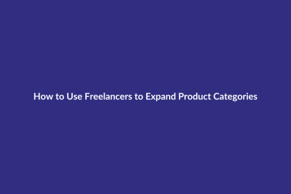How to Use Freelancers to Expand Product Categories guide for digital product sellers