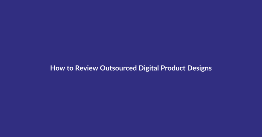 How to Review Outsourced Digital Product Designs guide for digital product sellers