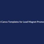 Best Canva Templates for Lead Magnet Promotion – SenseCentral guide