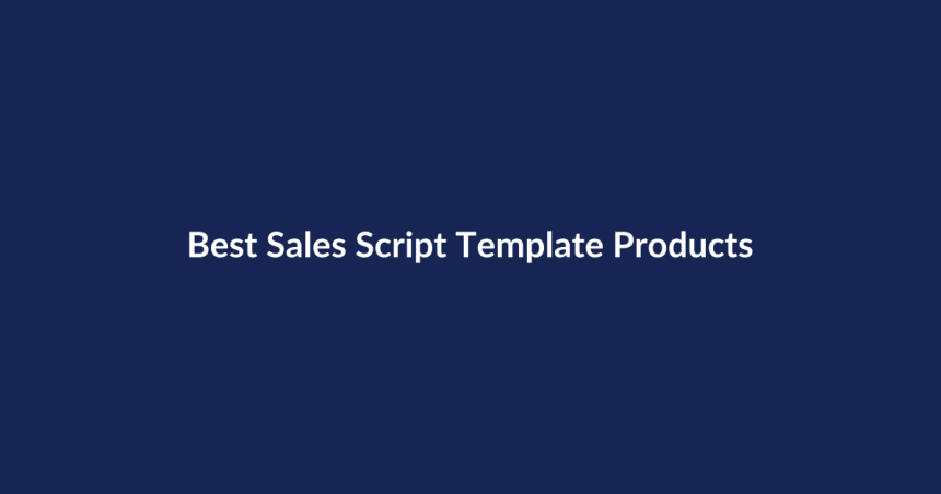 Best Sales Script Template Products – SenseCentral guide